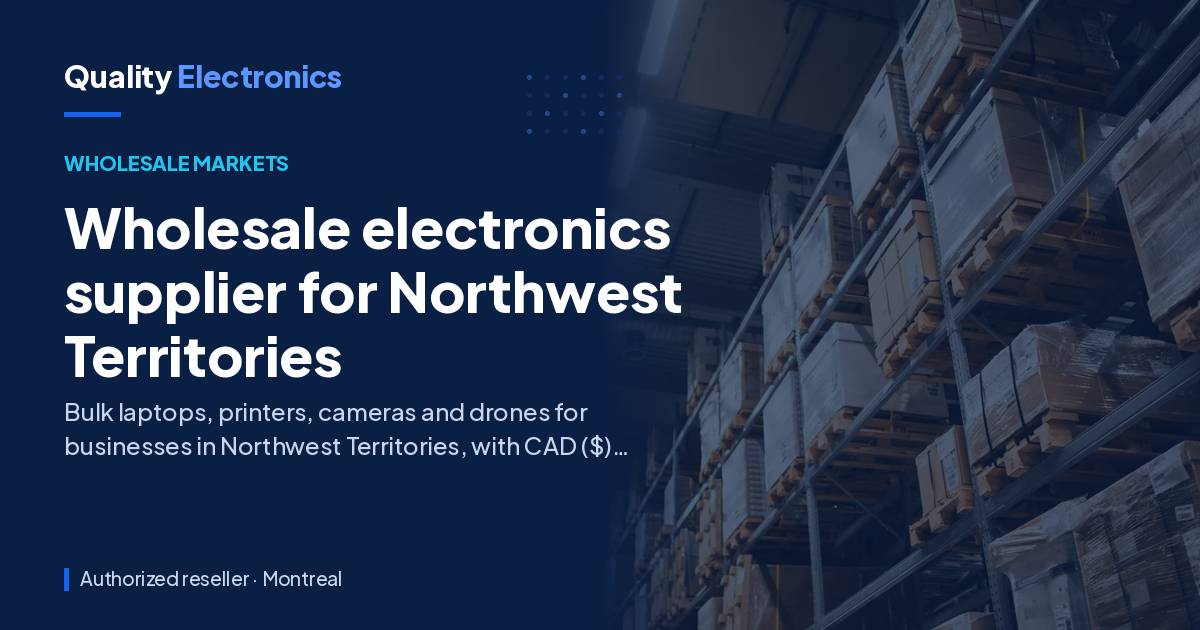 Wholesale electronics supplier for Northwest Territories