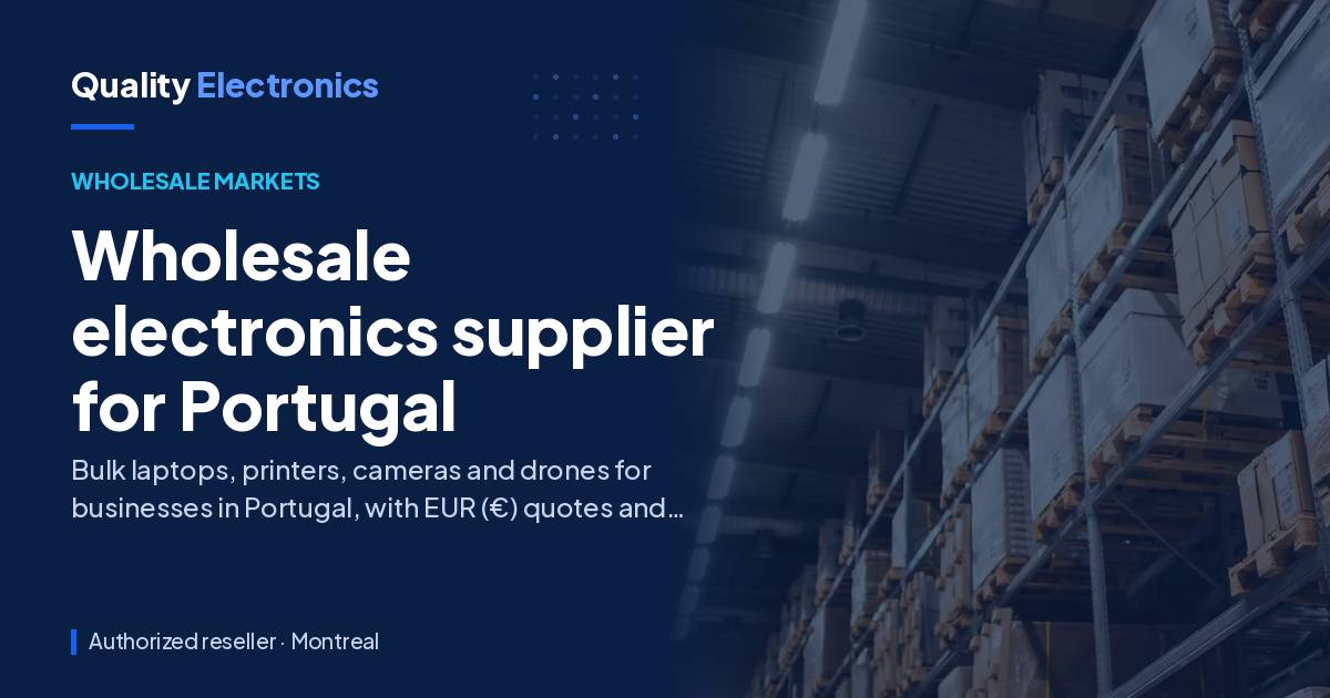 Wholesale electronics supplier for Portugal