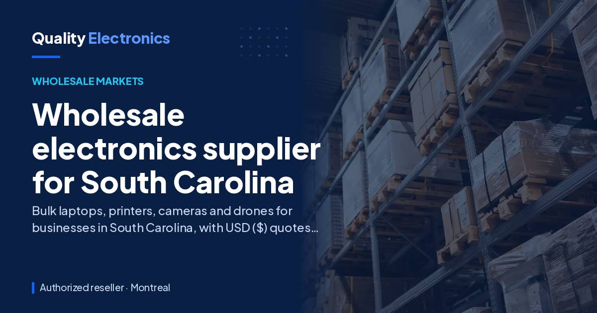 Wholesale electronics supplier for South Carolina