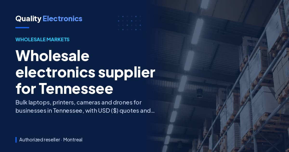 Wholesale electronics supplier for Tennessee
