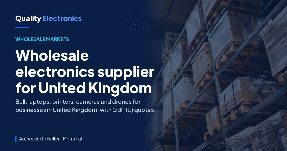 Wholesale electronics supplier for United Kingdom