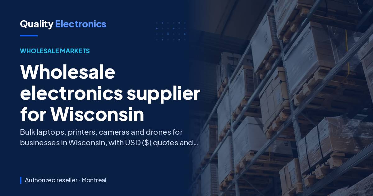 Wholesale electronics supplier for Wisconsin