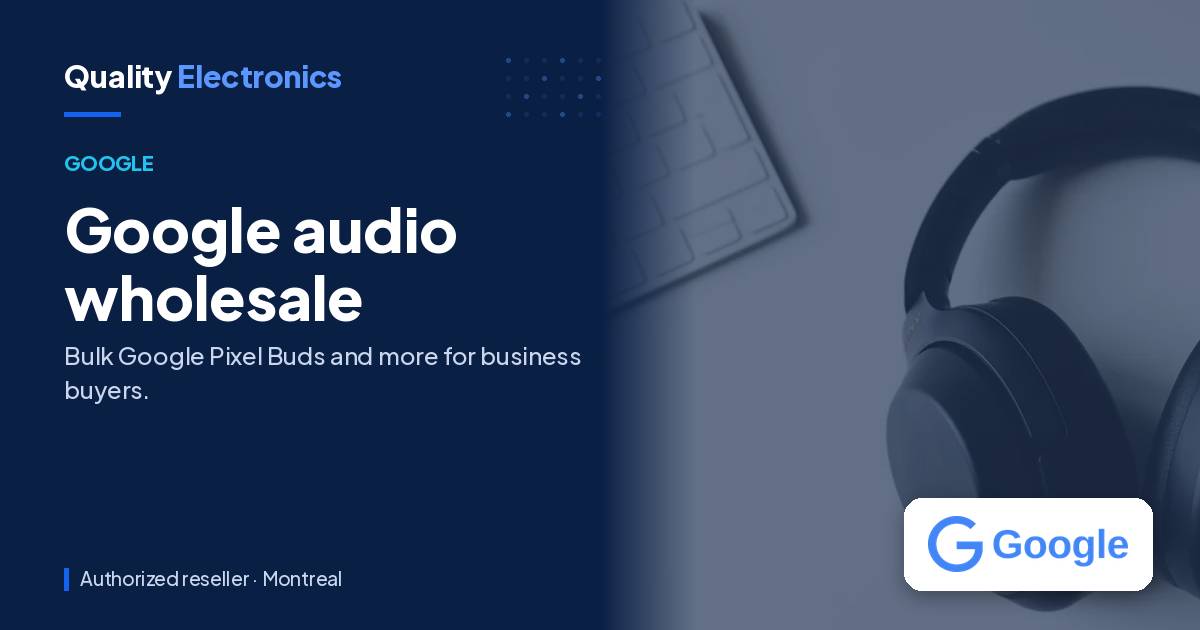 Google audio wholesale