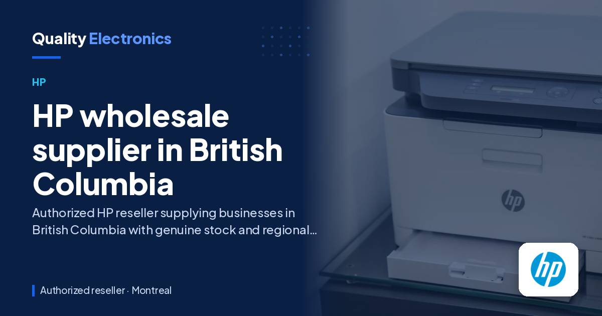 HP wholesale supplier in British Columbia