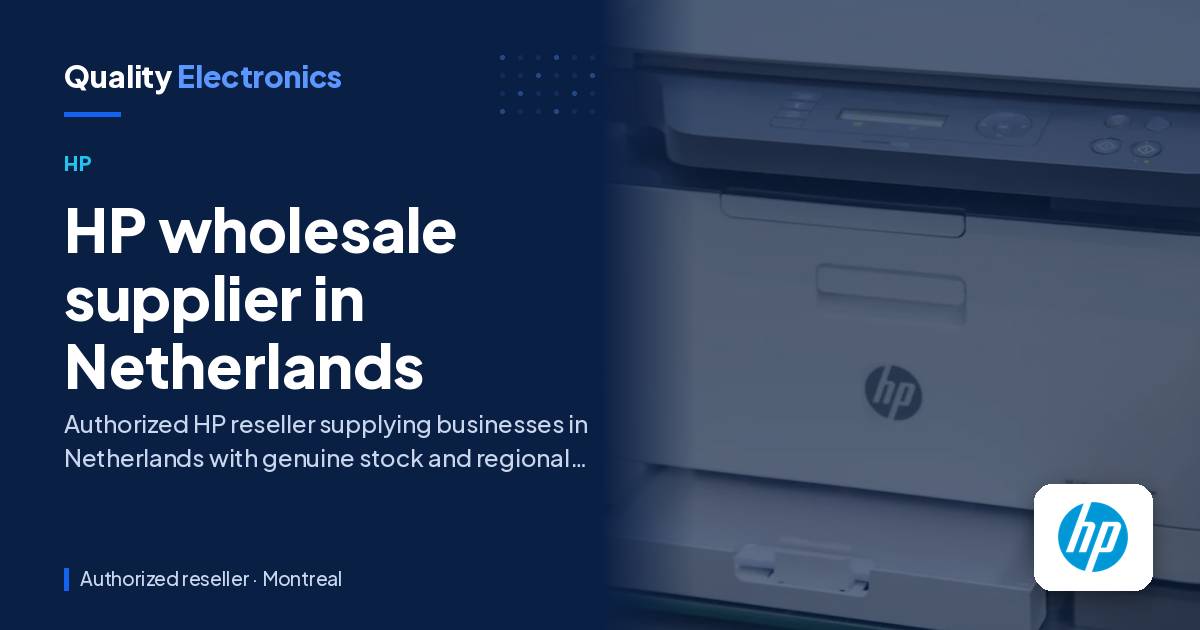 HP wholesale supplier in Netherlands