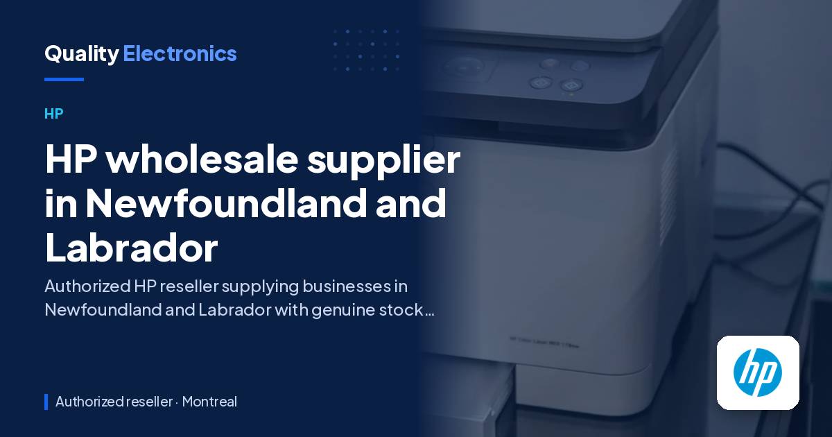 HP wholesale supplier in Newfoundland and Labrador