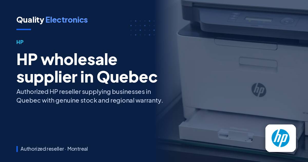 HP wholesale supplier in Quebec
