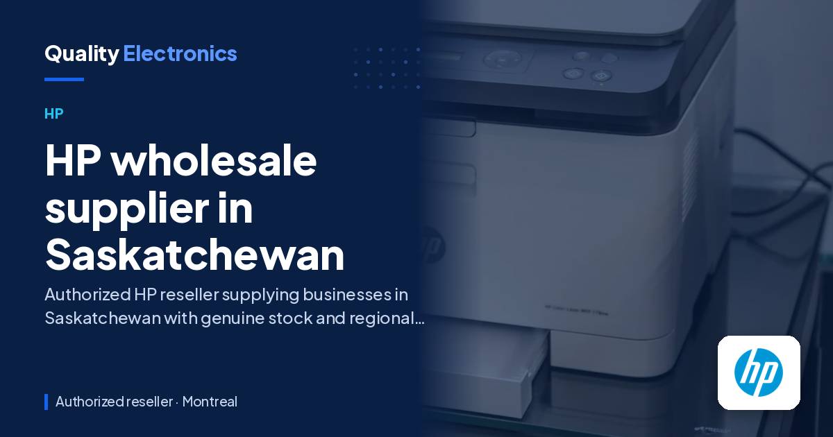 HP wholesale supplier in Saskatchewan