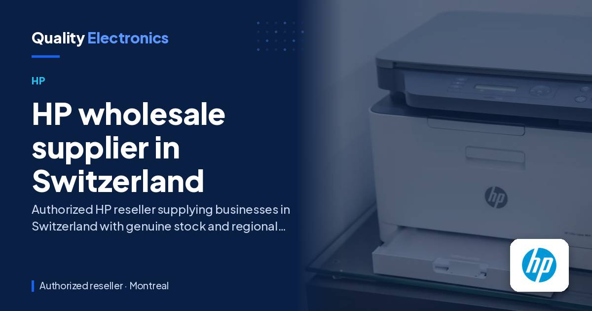 HP wholesale supplier in Switzerland