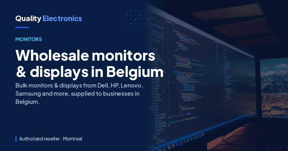 Wholesale monitors & displays in Belgium