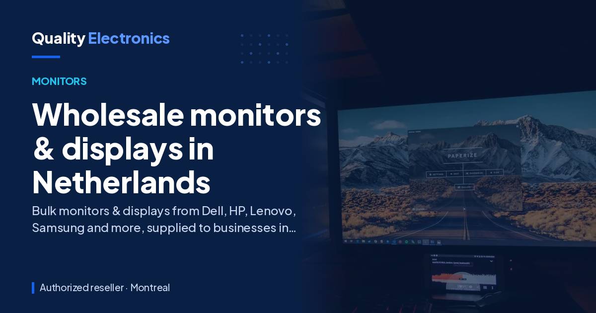 Wholesale monitors & displays in Netherlands
