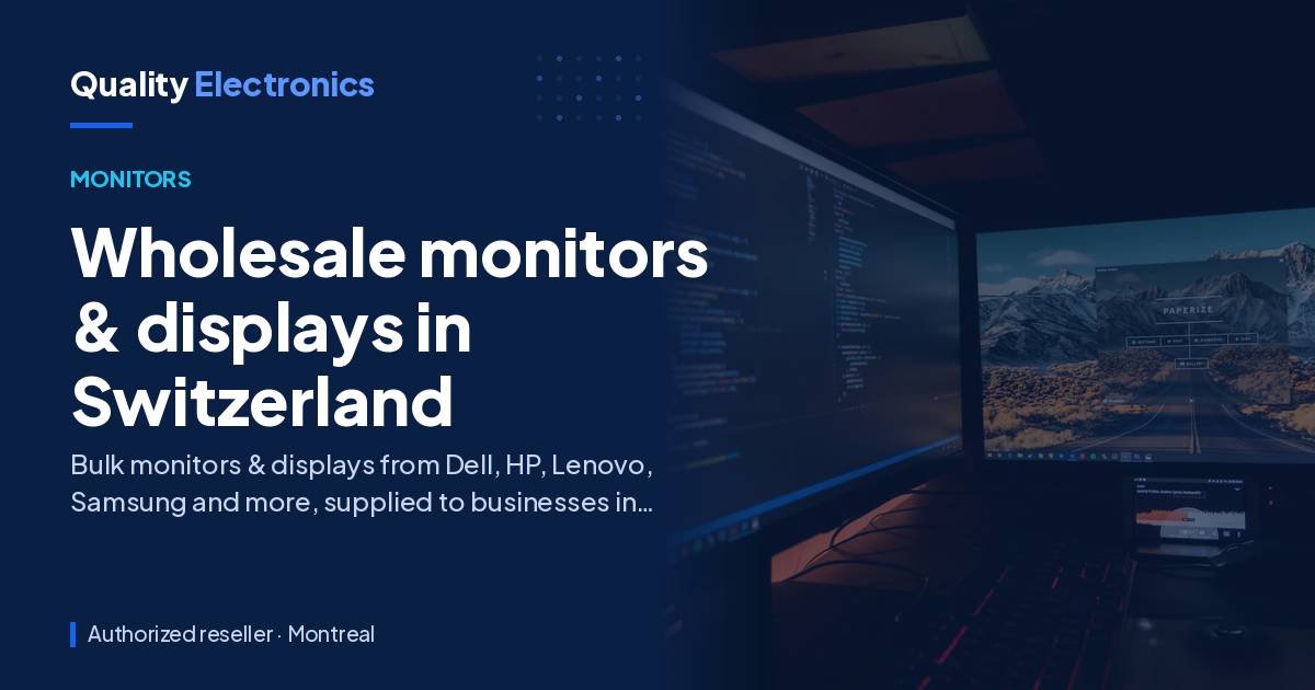Wholesale monitors & displays in Switzerland