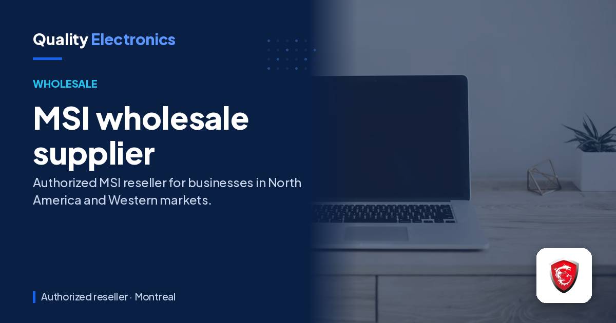 MSI wholesale supplier