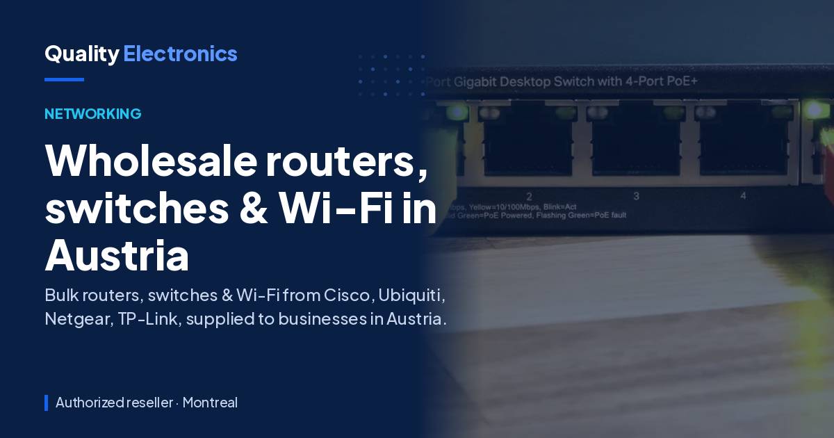 Wholesale routers, switches & Wi-Fi in Austria