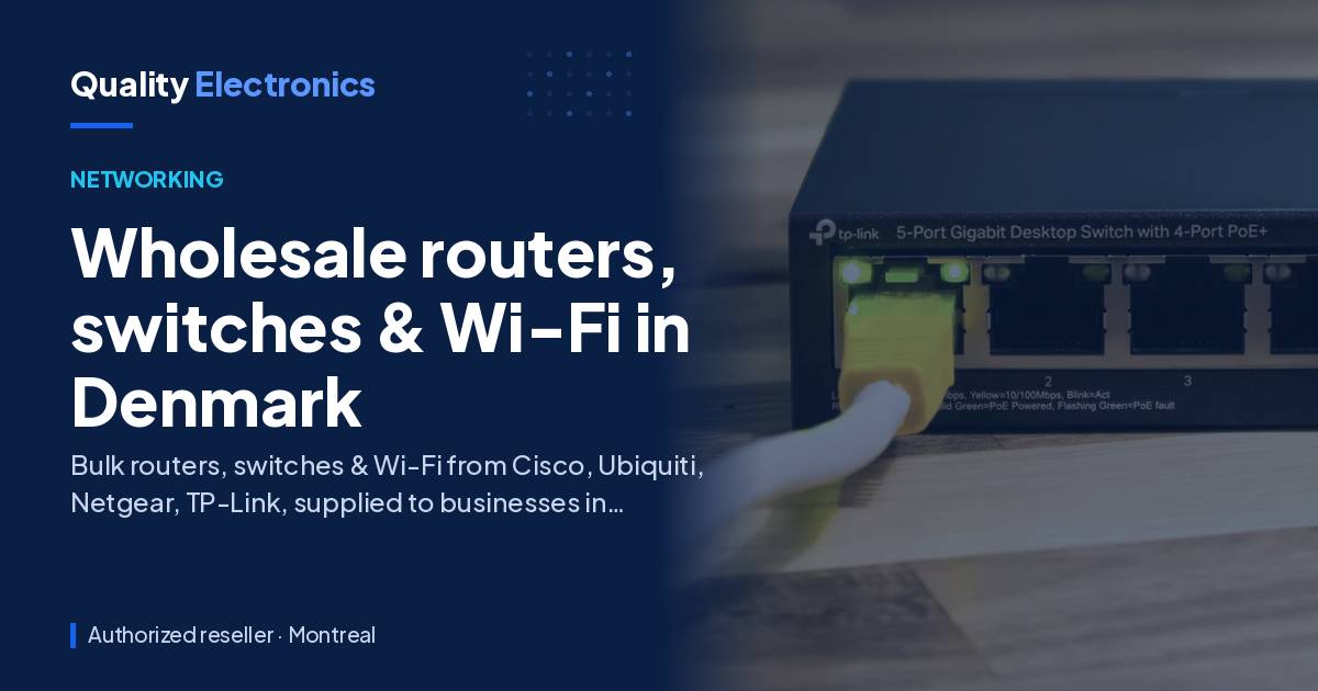 Wholesale routers, switches & Wi-Fi in Denmark