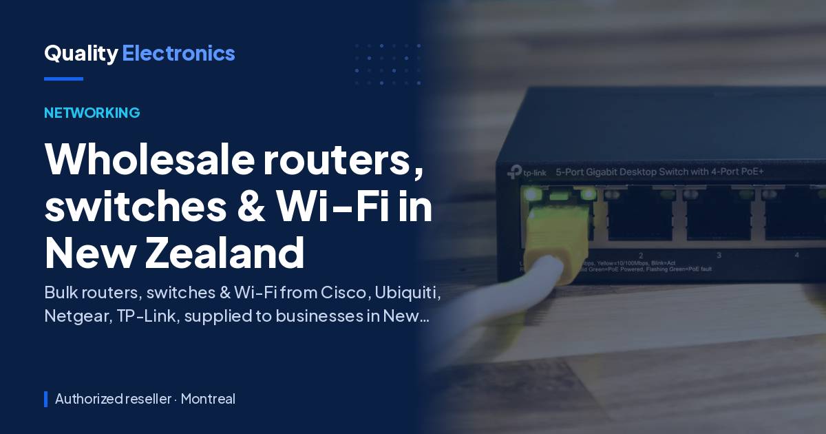 Wholesale routers, switches & Wi-Fi in New Zealand