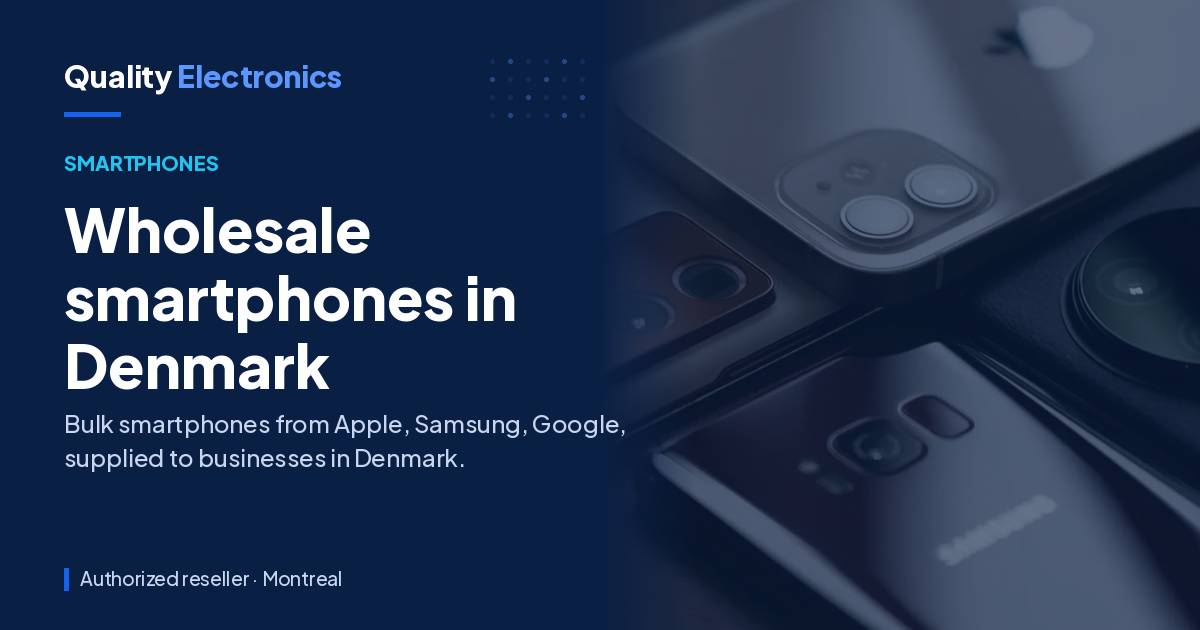 Wholesale smartphones in Denmark