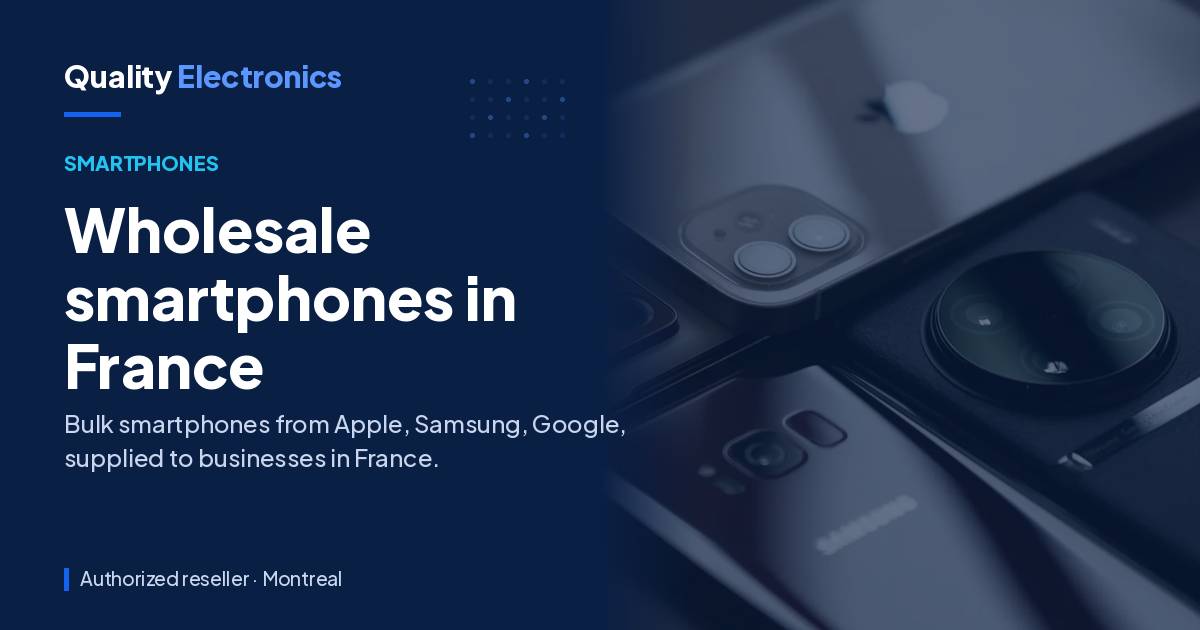 Wholesale smartphones in France