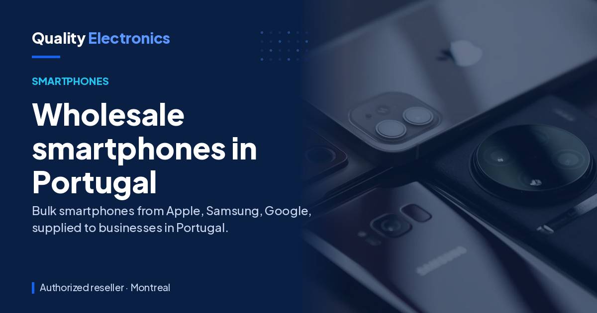Wholesale smartphones in Portugal