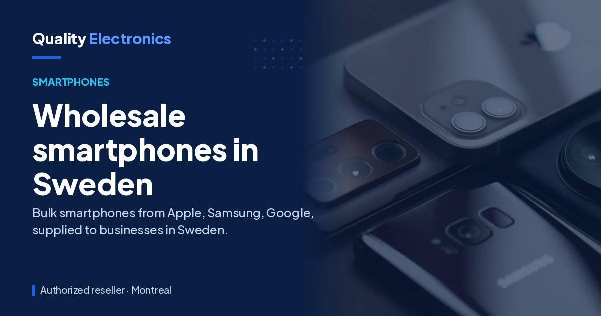 Wholesale smartphones in Sweden