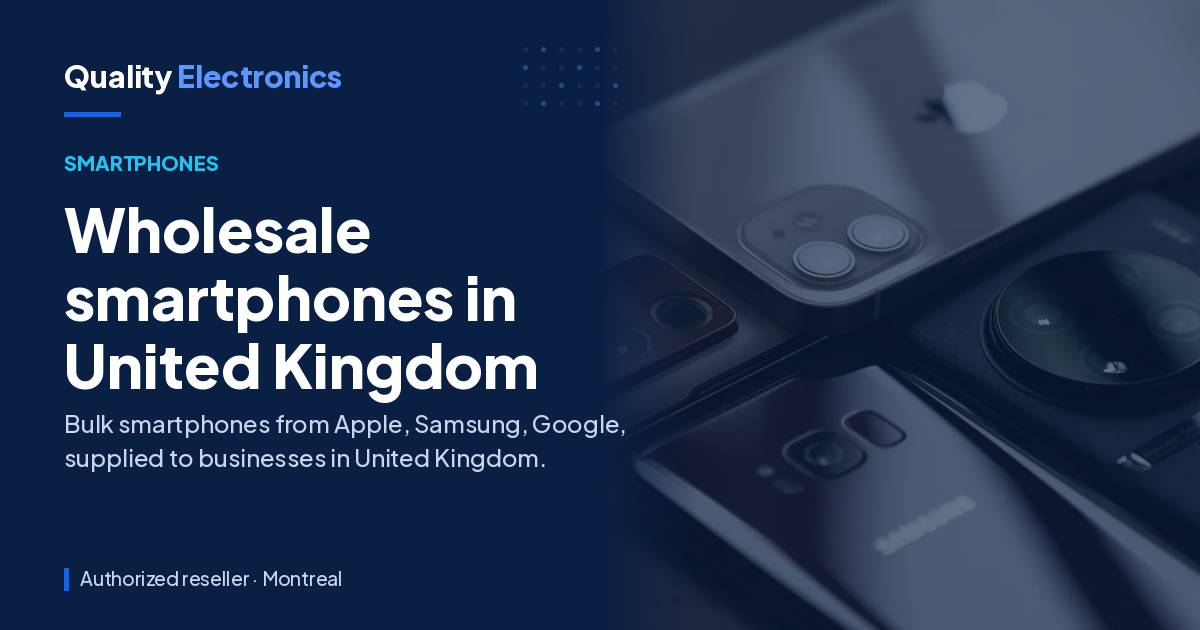 Wholesale smartphones in United Kingdom
