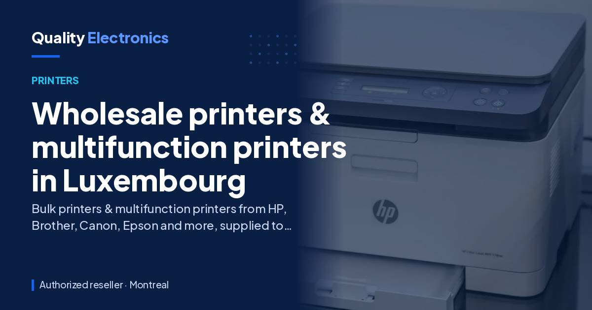 Wholesale printers & multifunction printers in Luxembourg
