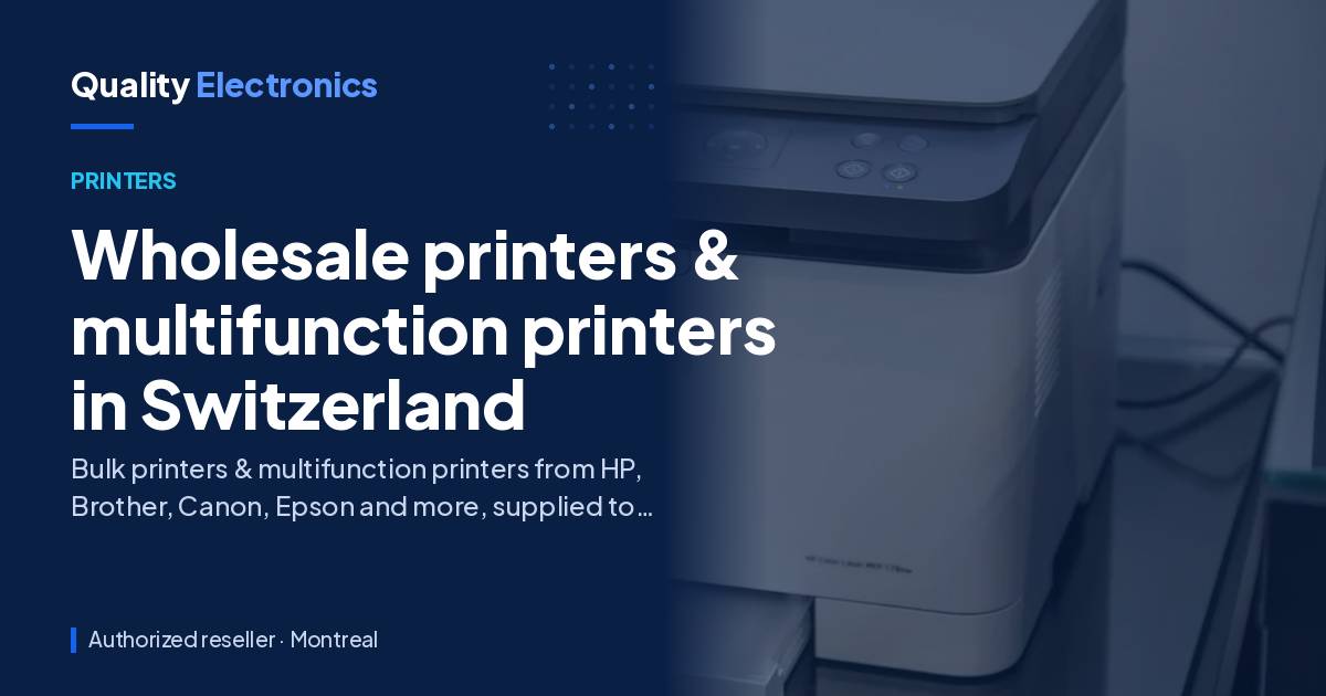Wholesale printers & multifunction printers in Switzerland
