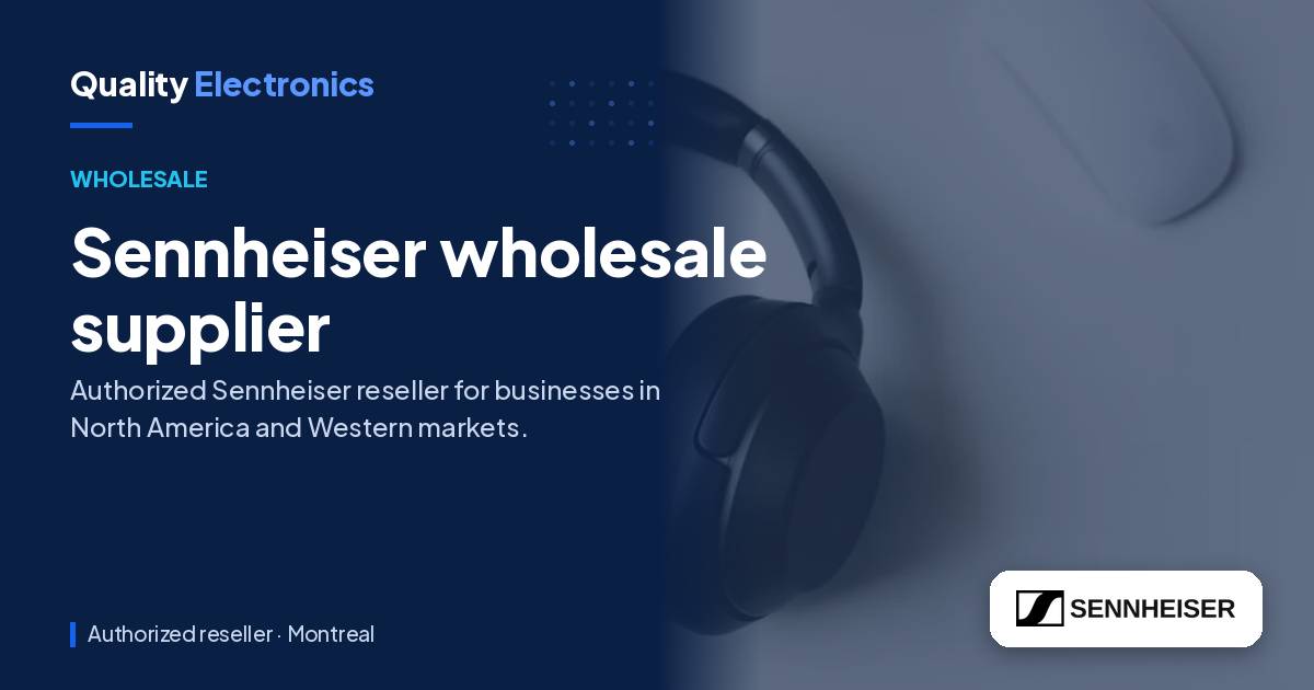 Sennheiser wholesale supplier