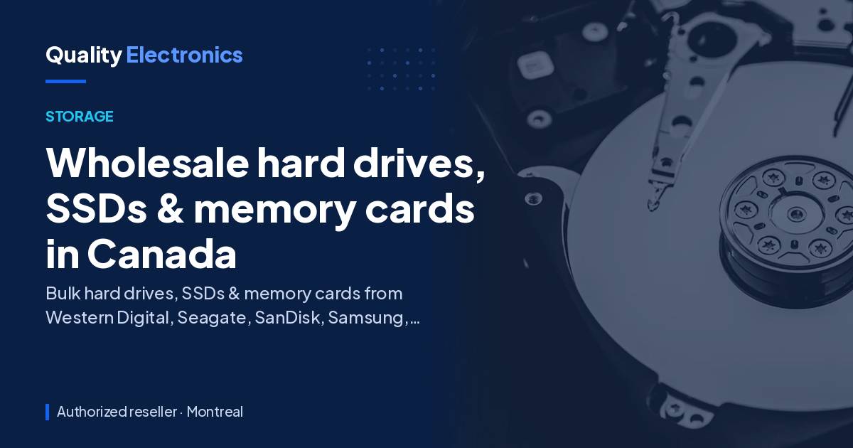 Wholesale hard drives, SSDs & memory cards in Canada
