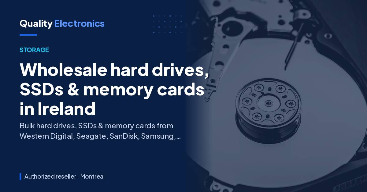Wholesale hard drives, SSDs & memory cards in Ireland