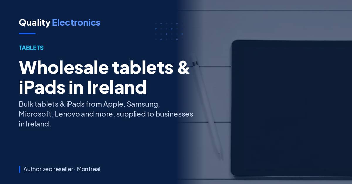 Wholesale tablets & iPads in Ireland