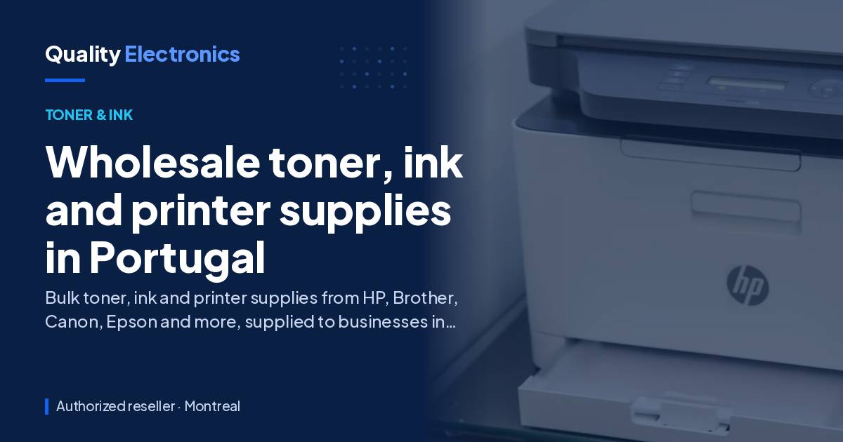 Wholesale toner, ink and printer supplies in Portugal